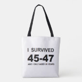 I Survived 45-47 Tote Bag (Achterkant)