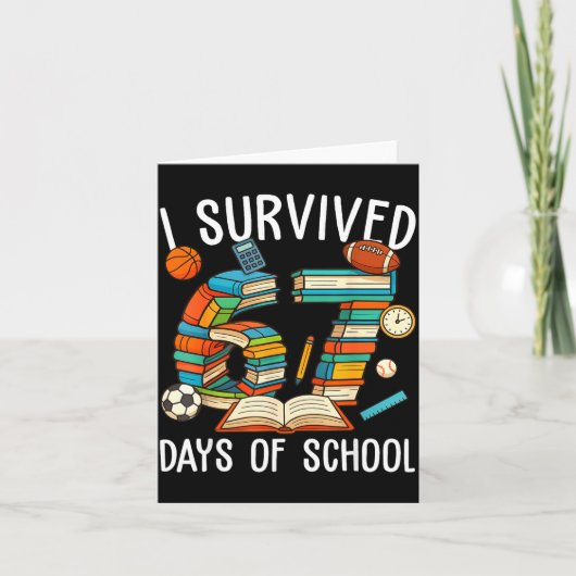 I Survived 67 Day Of School Funny Kids Boys Six Se Kaart (Voorkant)