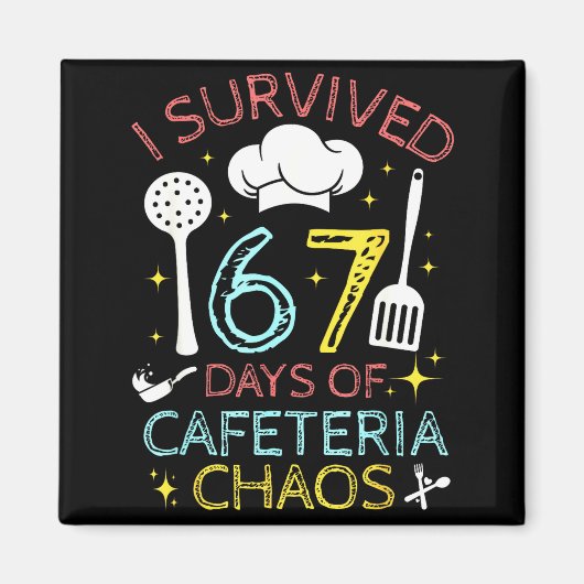 I Survived 67 Days Of Cafeteria Chaos 67 Meme Lunc Magneet (Voorkant)