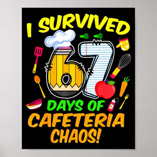 I Survived 67 Days Of Cafeteria Chaos 67 Meme Lunc Poster (Voorkant)