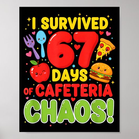 I Survived 67 Days Of Cafeteria Chaos 67 Meme Lunc Poster (Voorkant)