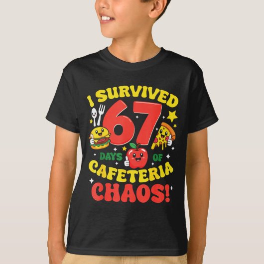 I Survived 67 Days Of Cafeteria Chaos 67 Meme Lunc T-shirt (Voorkant)