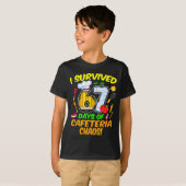 I Survived 67 Days Of Cafeteria Chaos 67 Meme Lunc T-shirt (Voorkant volledig)