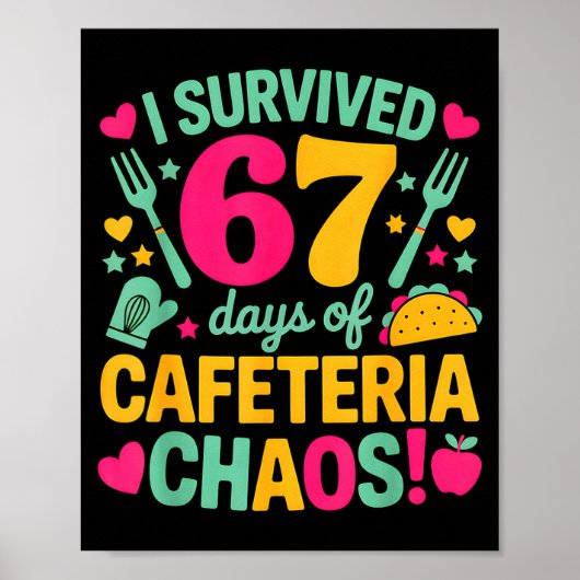 I Survived 67 Days Of Cafeteria Chaos Cute Food Lu Poster (Voorkant)