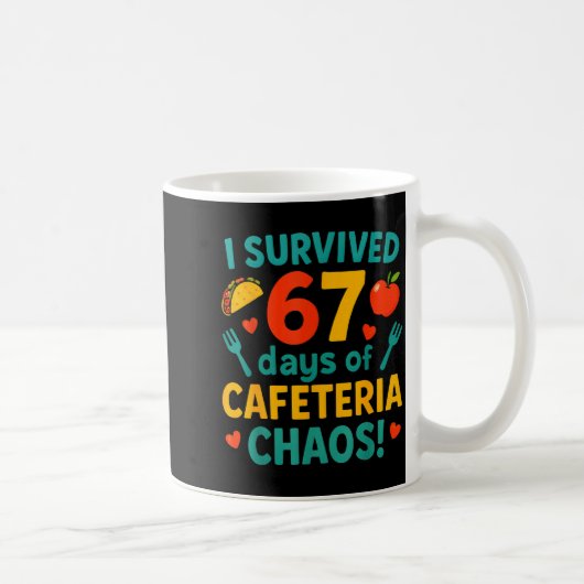 I Survived 67 Days Of Cafeteria Chaos – Funny Scho Koffiemok (Rechts)