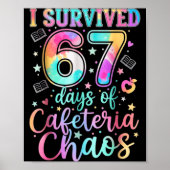I Survived 67 Days Of Cafeteria Chaos Funny Six Se Poster (Voorkant)