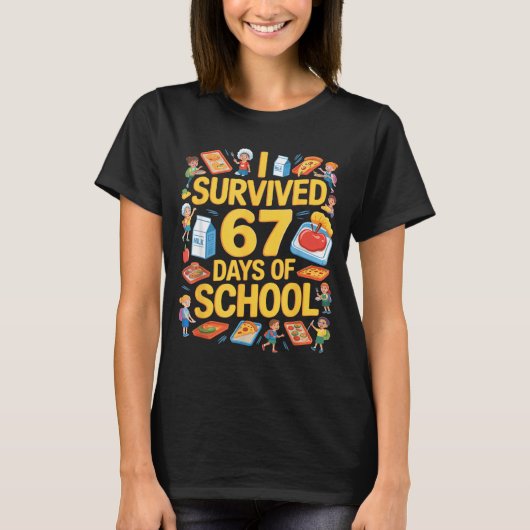 I Survived 67 Days Of Cafeteria Chaos Lunch Lady F T-shirt (Voorkant)