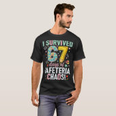 I Survived 67 Days Of Cafeteria Chaos Lunch Lady S T-shirt (Voorkant volledig)