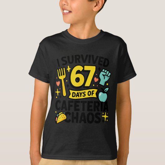 I Survived 67 Days Of Cafeteria Chaos Lunch Lady S T-shirt (Voorkant)