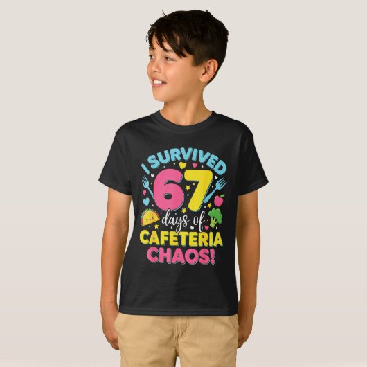 I Survived 67 Days Of Cafeteria Chaos Meme  T-shirt (Voorkant volledig)