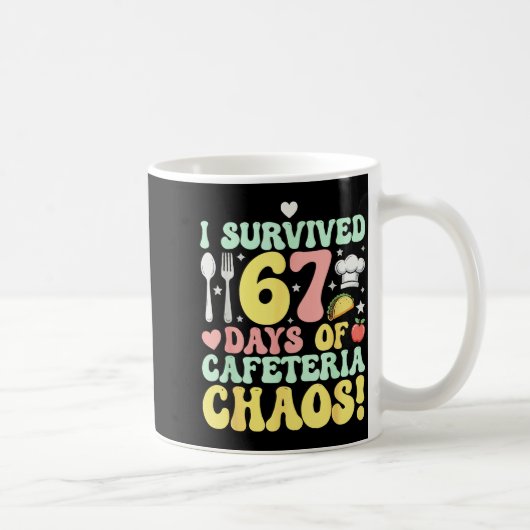 I Survived 67 Days Of Cafeteria Chaos Six Seven Me Koffiemok (Rechts)