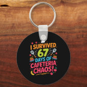 I Survived 67 Days Of Cafeteria Chaos Staff Lunch Sleutelhanger (Voorkant)
