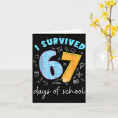 I Survived 67 Days Of School 67 Meme Science Teach Kaart (Gele Bloem)