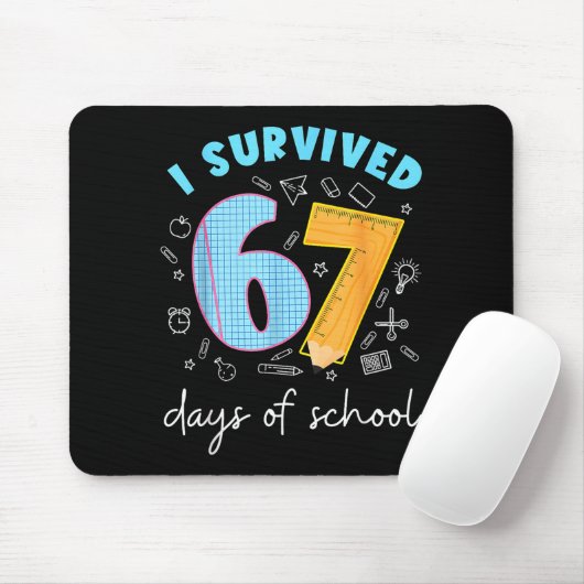 I Survived 67 Days Of School 67 Meme Science Teach Muismat (Met muis)