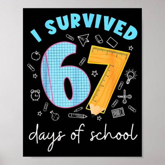 I Survived 67 Days Of School 67 Meme Science Teach Poster (Voorkant)