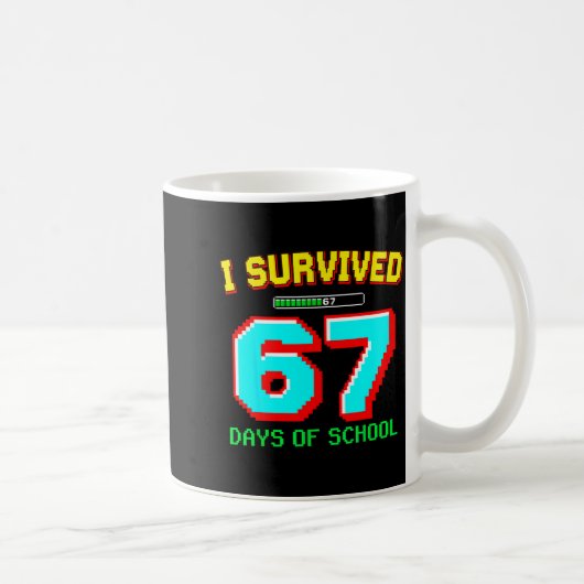 I Survived 67 Days Of School Boys Six Seven Meme G Koffiemok (Rechts)