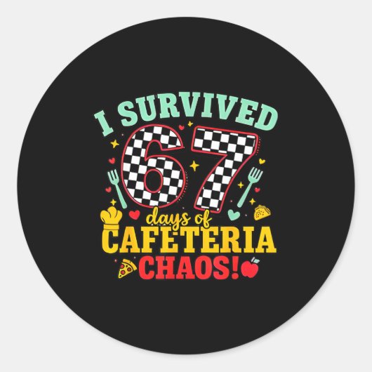 I Survived 67 Days Of School Cafeteria Chaos Check Ronde Sticker (Voorkant)