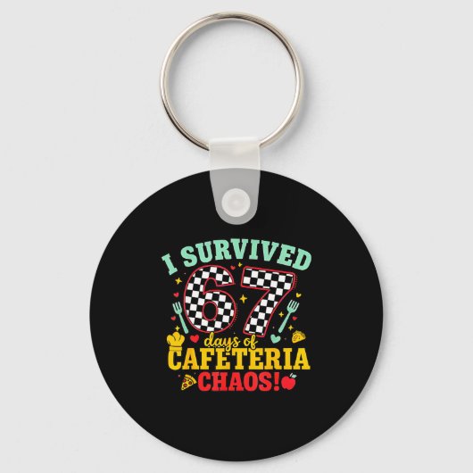 I Survived 67 Days Of School Cafeteria Chaos Check Sleutelhanger (Voorkant)