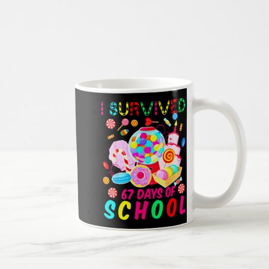 I Survived 67 Days Of School Candy Funny 67 Teache Koffiemok (Rechts)
