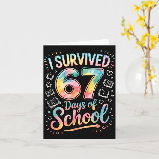 I Survived 67 Days Of School Celebration  Kaart (Gele Bloem)