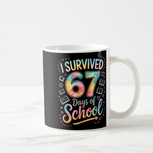 I Survived 67 Days Of School Celebration  Koffiemok (Rechts)