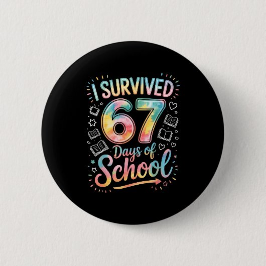 I Survived 67 Days Of School Celebration  Ronde Button 5,7 Cm (Voorkant)