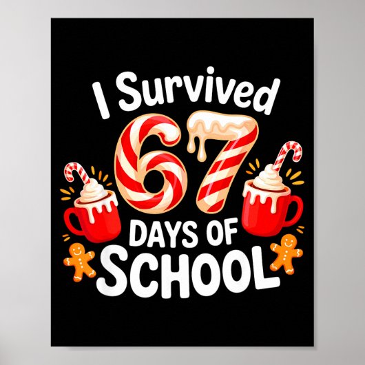 I Survived 67 Days Of School Christmas Candy Cane  Poster (Voorkant)