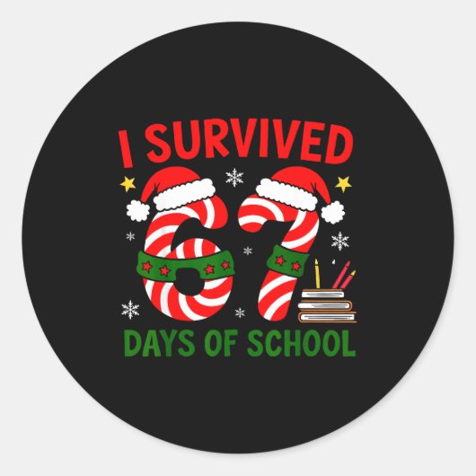 I Survived 67 Days Of School Christmas Six Seven M Ronde Sticker (Voorkant)
