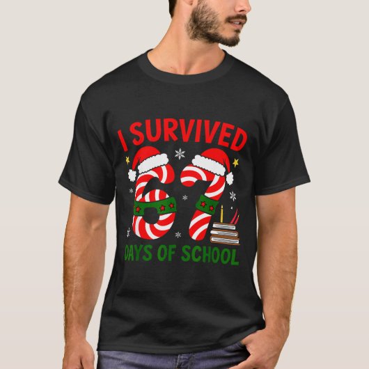 I Survived 67 Days Of School Christmas Six Seven M T-shirt (Voorkant)