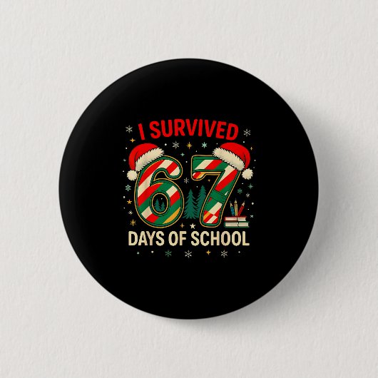 I Survived 67 Days Of School Christmas Teacher Ronde Button 5,7 Cm (Voorkant)