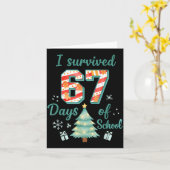I Survived 67 Days Of School Christmas Teacher Stu Kaart (Gele Bloem)