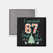 I Survived 67 Days Of School Christmas Teacher Stu Magneet (Voorkant / Achterkant)