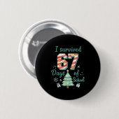 I Survived 67 Days Of School Christmas Teacher Stu Ronde Button 5,7 Cm (Voorkant /achterkant)