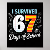 I Survived 67 Days Of School Cl Paper Meme  Poster (Voorkant)