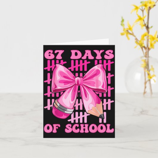 I Survived 67 Days Of School Cool Teacher Design  Kaart (Gele Bloem)
