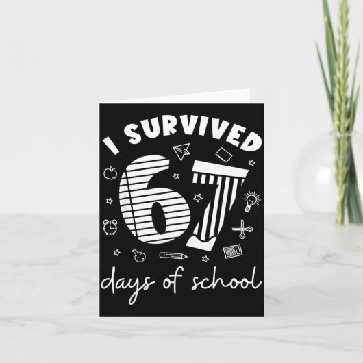 I Survived 67 Days Of School Cool Teacher Design  Kaart (Voorkant)