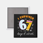 I Survived 67 Days Of School Cool Teacher Design  Magneet (Voorkant / Achterkant)