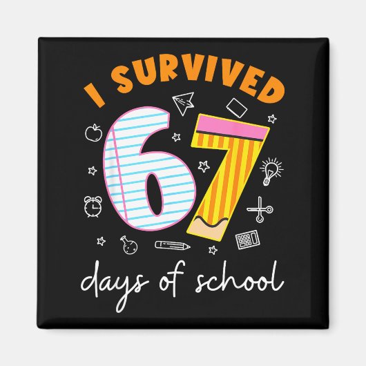 I Survived 67 Days Of School Cool Teacher Design  Magneet (Voorkant)