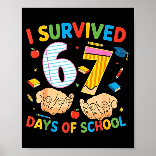 I Survived 67 Days Of School Cool Teacher Design  Poster (Voorkant)