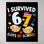 I Survived 67 Days Of School Cool Teacher Design  Poster (Voorkant)