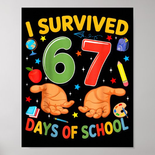 I Survived 67 Days Of School Cool Teacher Design Poster (Voorkant)