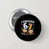 I Survived 67 Days Of School Cool Teacher Design Ronde Button 5,7 Cm (Voorkant /achterkant)