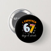 I Survived 67 Days Of School Cool Teacher Design Ronde Button 5,7 Cm (Voorkant /achterkant)