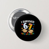 I Survived 67 Days Of School Cool Teacher Design Ronde Button 5,7 Cm (Voorkant /achterkant)