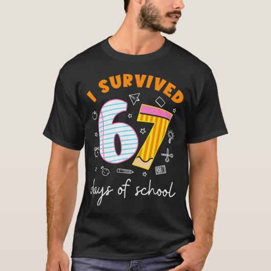 I Survived 67 Days Of School Cool Teacher Design  T-shirt (Voorkant)