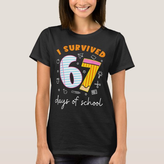 I Survived 67 Days Of School Cool Teacher Design T-shirt (Voorkant)