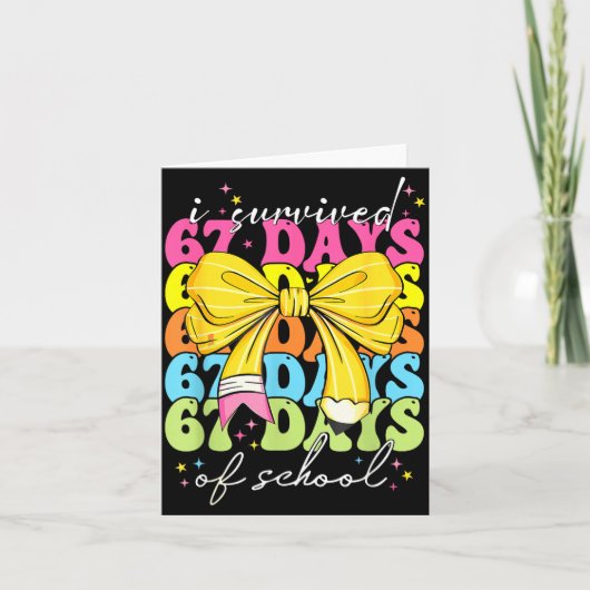 I Survived 67 Days Of School Coquette Bow Student  Kaart (Voorkant)