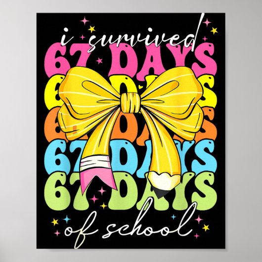 I Survived 67 Days Of School Coquette Bow Student  Poster (Voorkant)