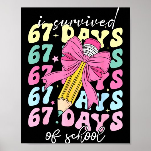 I Survived 67 Days Of School Coquette Bow Student Poster (Voorkant)