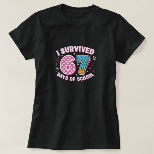 I Survived 67 Days of School for back to school T-shirt (Design voorkant)